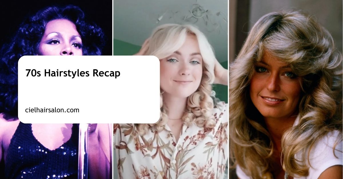 70s Hairstyles Recap