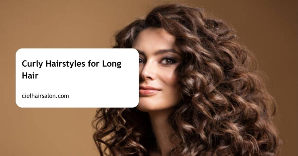 Curly Hairstyles for Long Hair