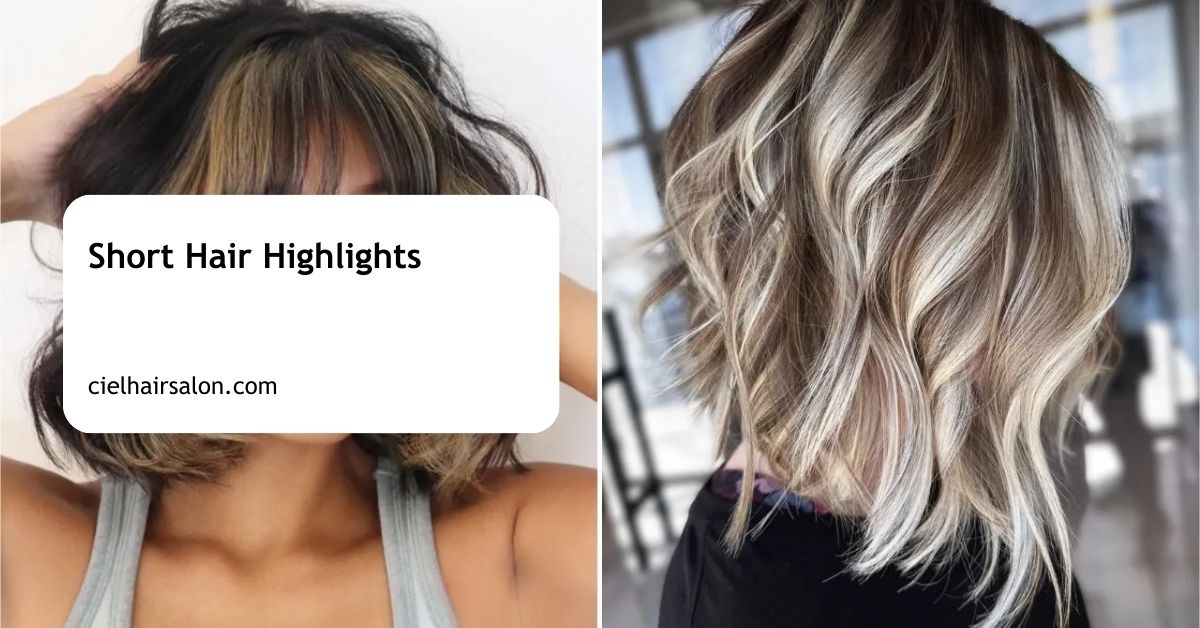 Short Hair Highlights