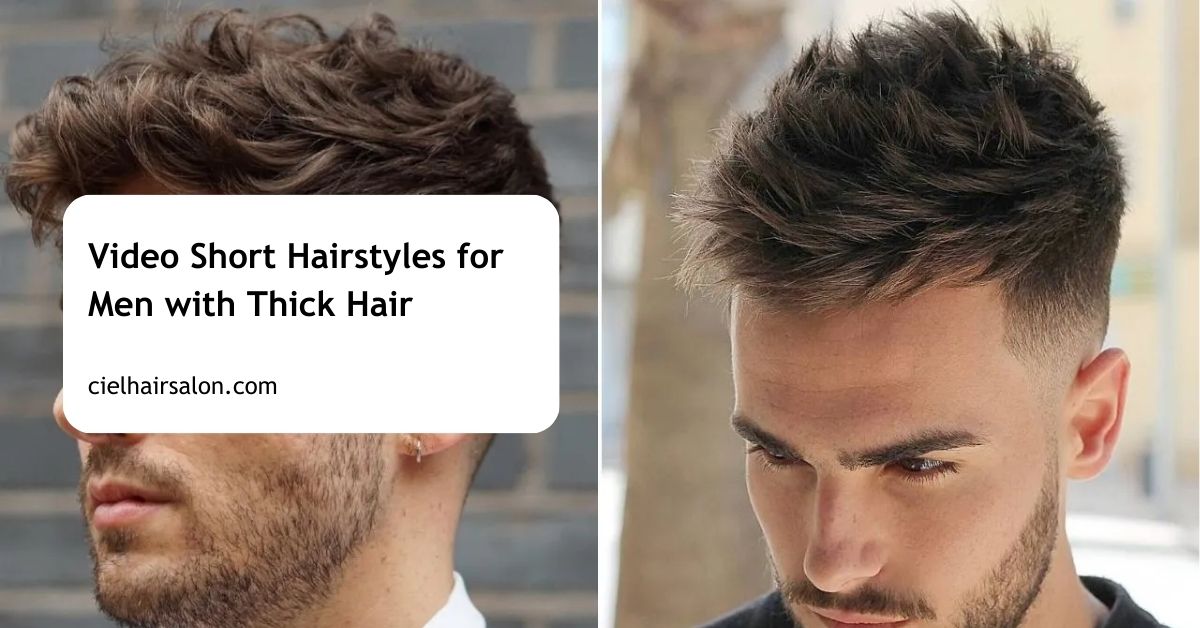 Video Short Hairstyles for Men with Thick Hair